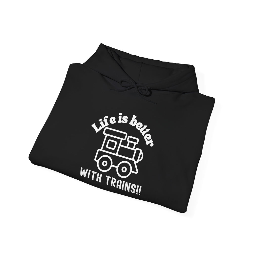 Life is Better with Trains Hoodie | OTR Designs