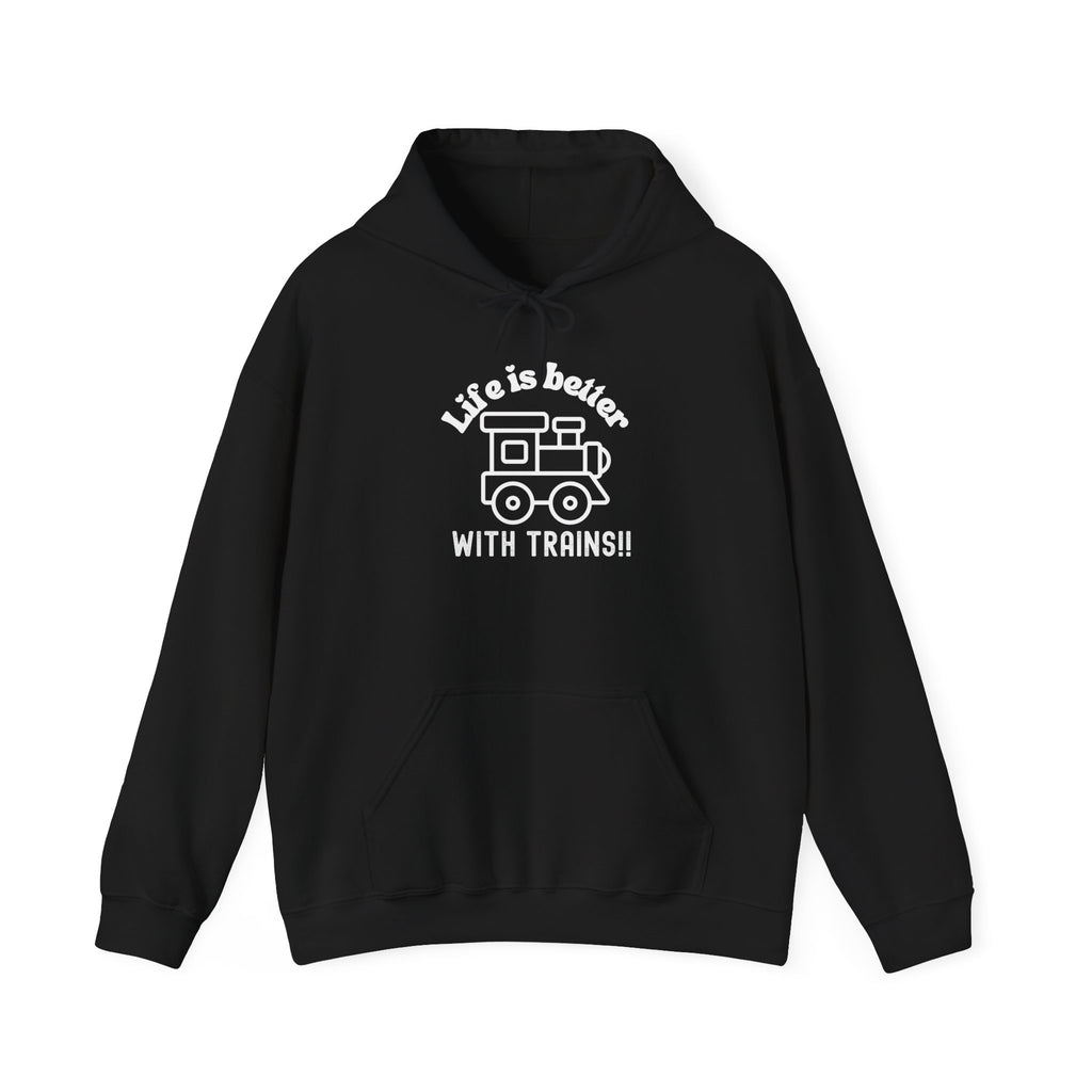 Life is Better with Trains Hoodie | OTR Designs