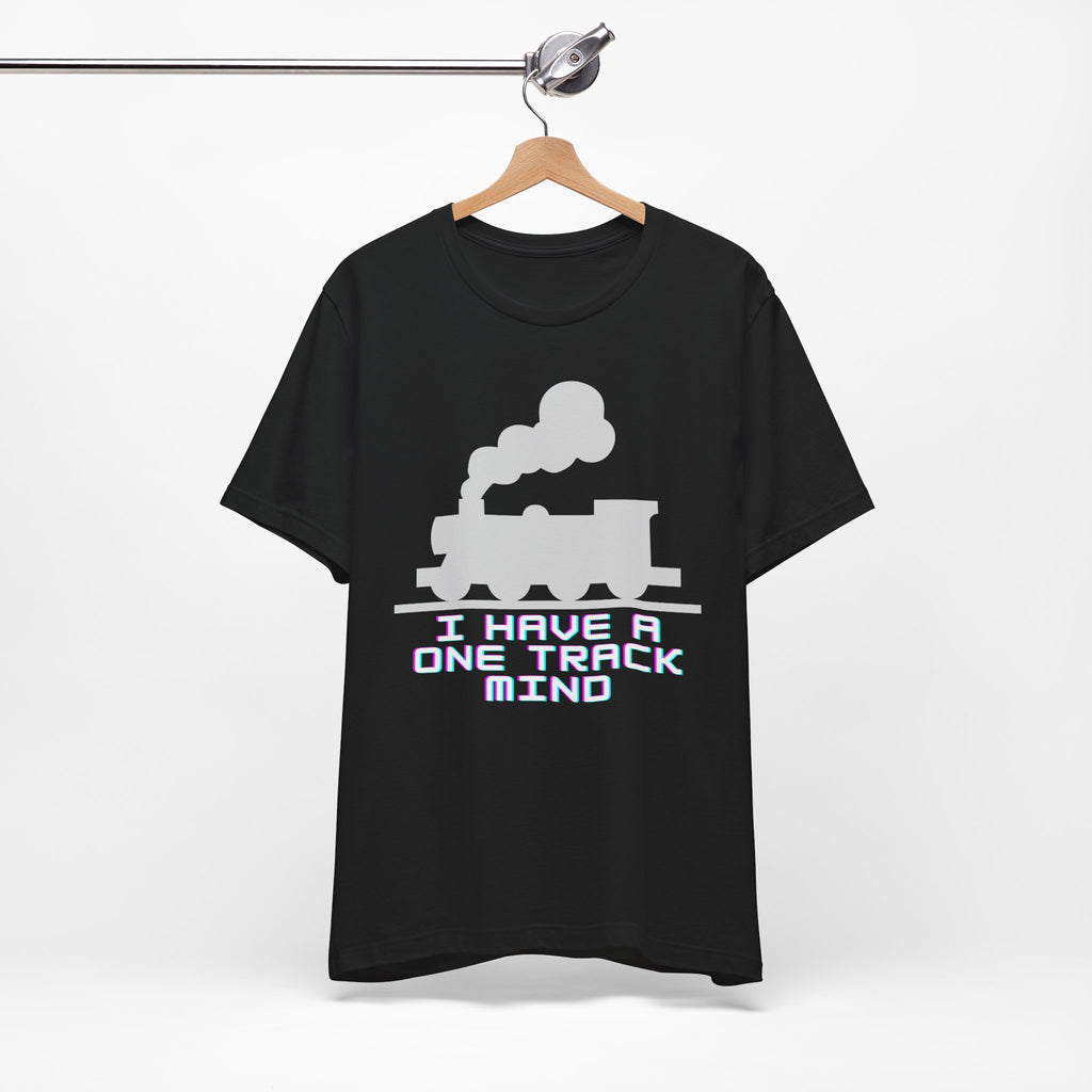 Train T-Shirt - "I Have a One Track Mind" Vintage Steam Locomotive Tee